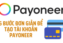 6 Bước Đơn Giản Để Tạo Tài Khoản Payoneer
