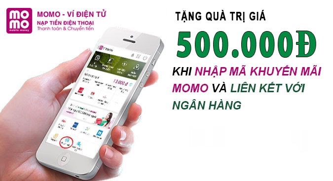 Nhập mã khuyến mãi MoMo và liên kết ngân hàng có ngay quà tặng trị giá 500.000đ