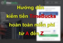 Tổng hợp cách kiếm tiền Timebucks hoàn toàn miễn phí